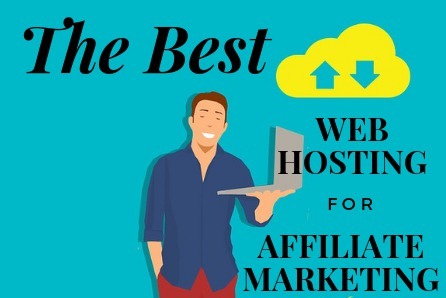 the best web hosting for affiliate marketing